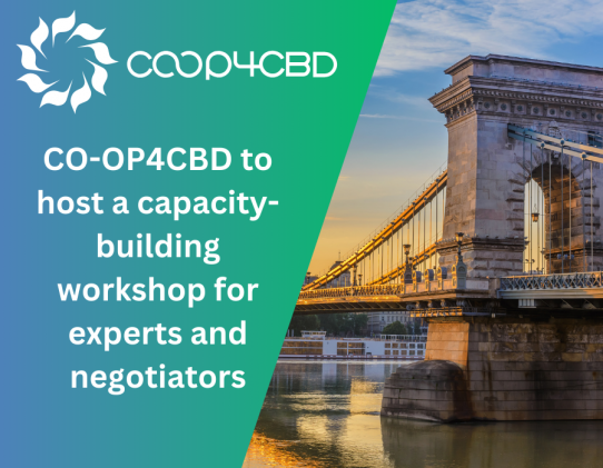 Featured image for CO-OP4CBD to host a capacity-building workshop for experts and negotiators